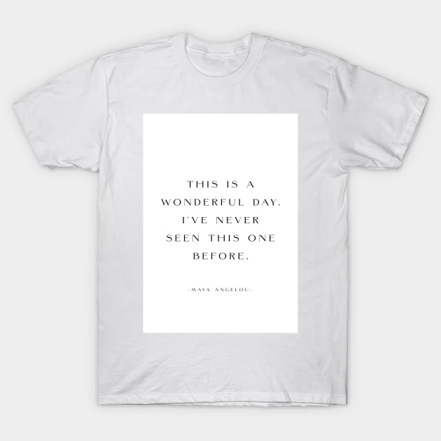 This is a wonderful day T-Shirt by calamarisky